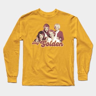 Stay Golden Long Sleeve T-Shirt